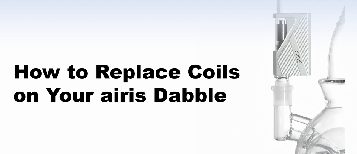 How to Replace Coils on Your airis Dabble