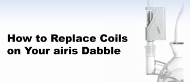 How to Replace Coils on Your airis Dabble